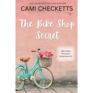 Checketts, Cami The Bike Shop Secret: A Clean Romcom Mystery (Jade Valley Romance Adventures) Checketts, Cami The Bike Shop Secret: A Clean Romcom Mystery (Jade Valley Romance Adventures)