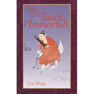 Wong, Eva Tales of the Taoist Immortals Wong, Eva Tales of the Taoist Immortals