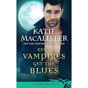 MacAlister, Katie Even Vampires Get the Blues MacAlister, Katie Even Vampires Get the Blues