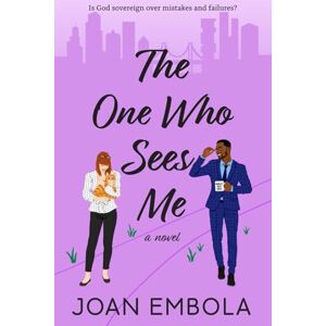Embola, Joan The One Who Sees Me: A Contemporary Christian Workplace Romance: A Christian Workplace Romance: 3 (Sovereign Love) Embola, Joan The One Who Sees Me: A Contemporary Christian Workplace Romance: A Christian Workplace Romance: 3 (Sovereign Love)