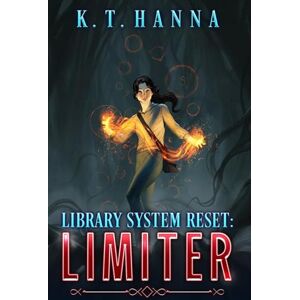 Hanna, K T Library System Reset: Limiter Hanna, K T Library System Reset: Limiter