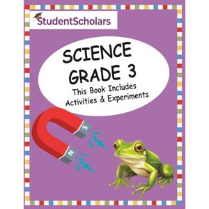 Scholars, Student Grade 3 Complete Science Curriculum Scholars, Student Grade 3 Complete Science Curriculum