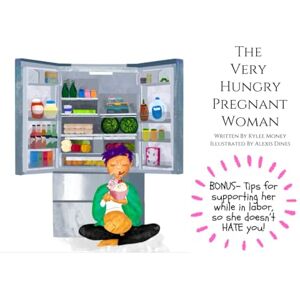Money, Mrs Kylee The Very Hungry Pregnant Woman: A Parody For The Knocked Up Lady In Your Life Money, Mrs Kylee The Very Hungry Pregnant Woman: A Parody For The Knocked Up Lady In Your Life