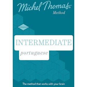 Thomas, Michel Intermediate Portuguese New Edition (Learn Portuguese with the Michel Thomas Method): Intermediate Portuguese Audio Course Thomas, Michel Intermediate Portuguese New Edition (Learn Portuguese with the Michel Thomas Method): Intermediate Portuguese Audio Course