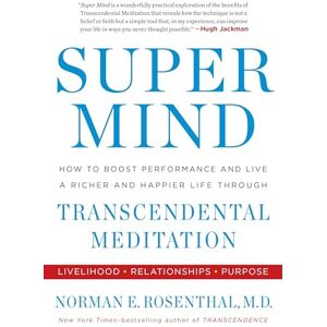 Norman Super Mind: How to Boost Performance and Live a Richer and Happier Life Through Transcendental Meditation Norman Super Mind: How to Boost Performance and Live a Richer and Happier Life Through Transcendental Meditation