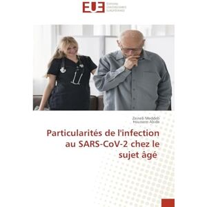 Meddeb, Zeineb Particularités de l'infection au SARS-CoV-2 chez le sujet âgé Meddeb, Zeineb Particularités de l'infection au SARS-CoV-2 chez le sujet âgé