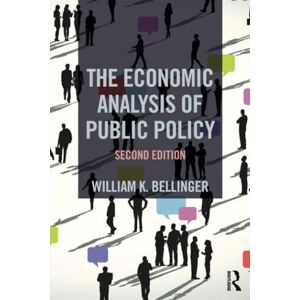 Bellinger, William K. The Economic Analysis of Public Policy Bellinger, William K. The Economic Analysis of Public Policy