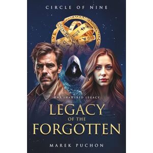 Puchon, Marek Legacy of the Forgotten: Circle of Nine (The Shattered Legacy) Puchon, Marek Legacy of the Forgotten: Circle of Nine (The Shattered Legacy)