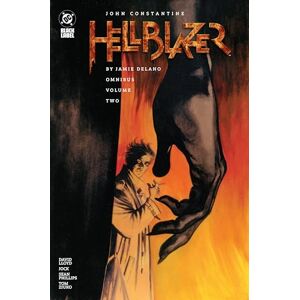 Delano, Jamie John Constantine, Hellblazer by Jamie Delano Omnibus Vol. 2 Delano, Jamie John Constantine, Hellblazer by Jamie Delano Omnibus Vol. 2