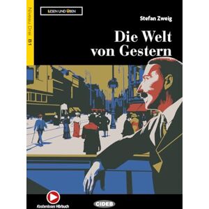 Zweig, Stefan Lesen und Uben: Die Welt von Gestern + online audio + App Zweig, Stefan Lesen und Uben: Die Welt von Gestern + online audio + App