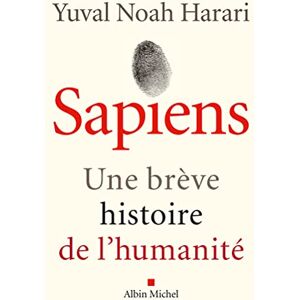 Harari, Yuval Noah Sapiens (édition 2022): Une brève histoire de l'humanité Harari, Yuval Noah Sapiens (édition 2022): Une brève histoire de l'humanité
