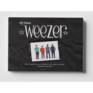 Sean Murphy My Friend, Weezer: A Visual Time Capsule of One of Rock's Most Iconic Bands Sean Murphy My Friend, Weezer: A Visual Time Capsule of One of Rock's Most Iconic Bands