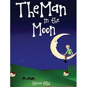 Ellis, Steve The Man in the Moon Ellis, Steve The Man in the Moon