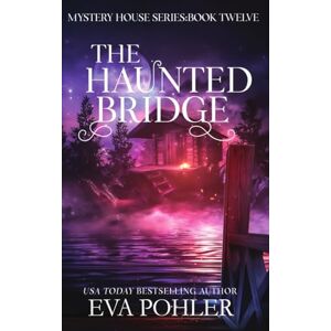 Pohler, Eva The Haunted Bridge (12) Pohler, Eva The Haunted Bridge (12)
