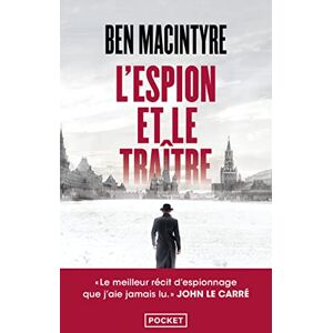 Macintyre, Ben L'espion et le traitre Macintyre, Ben L'espion et le traitre