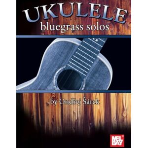 Šárek, Ondřej Ukulele Bluegrass Solos Šárek, Ondřej Ukulele Bluegrass Solos