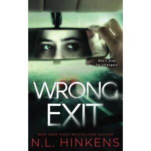 Hinkens, N.L. Wrong Exit: A psychological suspense thriller (Treacherous Trips Collection Standalone Thrillers) Hinkens, N.L. Wrong Exit: A psychological suspense thriller (Treacherous Trips Collection Standalone Thrillers)