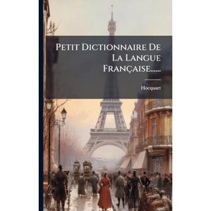 Petit Dictionnaire De La Langue Française...... Petit Dictionnaire De La Langue Française......