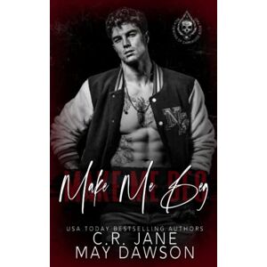 Jane, C.R. Make Me Beg: A Dark Enemies to Lovers College Romance: 2 (Rich Demons of Darkwood) Jane, C.R. Make Me Beg: A Dark Enemies to Lovers College Romance: 2 (Rich Demons of Darkwood)