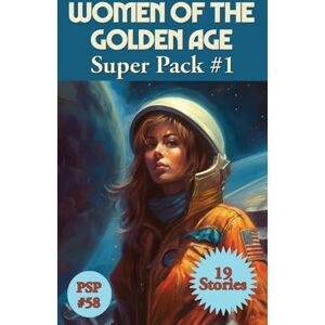 Brackett, Leigh Women of the Golden age Super Pack#1: 57 (Positronic Super Pack) Brackett, Leigh Women of the Golden age Super Pack#1: 57 (Positronic Super Pack)