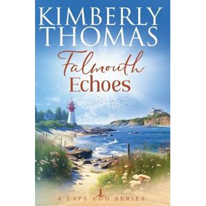 Thomas, Kimberly Falmouth Echoes: 2 (Cape Cod) Thomas, Kimberly Falmouth Echoes: 2 (Cape Cod)