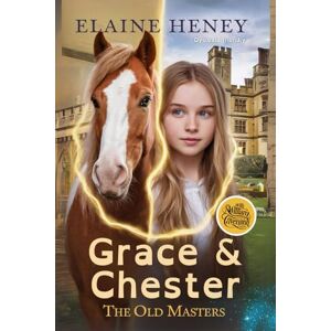 Heney, Elaine Grace & Chester with William Cavendish The Old Masters (Dyslexia friendly): 4 (Dyslexia Friendly Old Masters) Heney, Elaine Grace & Chester with William Cavendish The Old Masters (Dyslexia friendly): 4 (Dyslexia Friendly Old Masters)