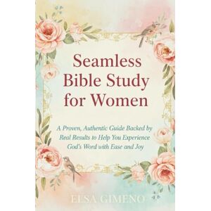 Elsa Seamless Bible Study for Women: A Proven, Authentic Guide Backed by Real Results to Help You Experience God’s Word with Ease and Joy. Elsa Seamless Bible Study for Women: A Proven, Authentic Guide Backed by Real Results to Help You Experience God’s Word with Ease and Joy.