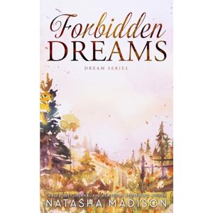 Madison, Natasha Forbidden Dreams (Dreams Series book 2) Madison, Natasha Forbidden Dreams (Dreams Series book 2)