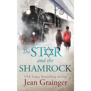 Grainger, Jean The Star and the Shamrock: Book 1 Grainger, Jean The Star and the Shamrock: Book 1