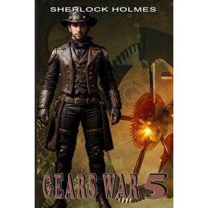 Pirillo, John Sherlock Holmes, Gears War 5 Pirillo, John Sherlock Holmes, Gears War 5