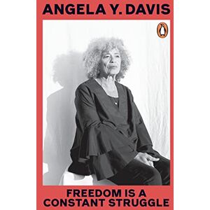 Davis, Angela Y. Freedom Is A Constant Struggle: Ferguson, Palestine and the foundations of a movement Davis, Angela Y. Freedom Is A Constant Struggle: Ferguson, Palestine and the foundations of a movement