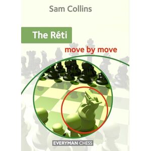 Collins, Sam The Reti: Move by Move Collins, Sam The Reti: Move by Move