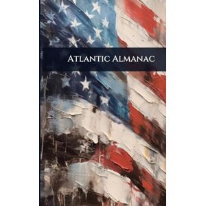Anonymous Atlantic Almanac Anonymous Atlantic Almanac