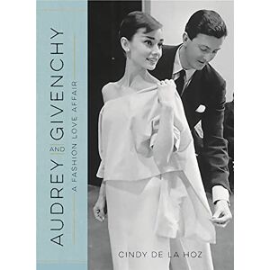 De La Hoz, Cindy Audrey and Givenchy: A Fashion Love Affair De La Hoz, Cindy Audrey and Givenchy: A Fashion Love Affair