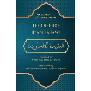at-Tahawi, Imam Abu Jafar The Creed of Imam Tahawi: Arabic Text with English and Farsi Translation at-Tahawi, Imam Abu Jafar The Creed of Imam Tahawi: Arabic Text with English and Farsi Translation
