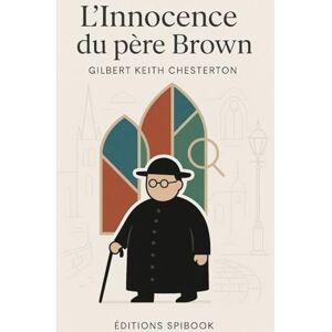 Chesterton, GK L'innocence du père Brown Chesterton, GK L'innocence du père Brown