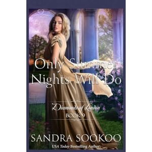 Sookoo, Sandra Only Summer Nights Will Do: 9 (Diamonds of London) Sookoo, Sandra Only Summer Nights Will Do: 9 (Diamonds of London)