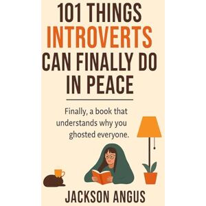 Jackson 101 Things Introverts Can Finally Do in Peace Jackson 101 Things Introverts Can Finally Do in Peace