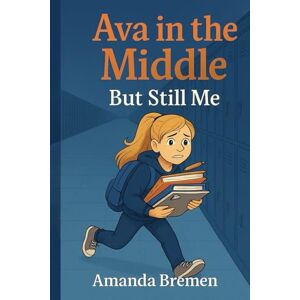 Bremen, Amanda Ava in the Middle – But Still Me Bremen, Amanda Ava in the Middle – But Still Me