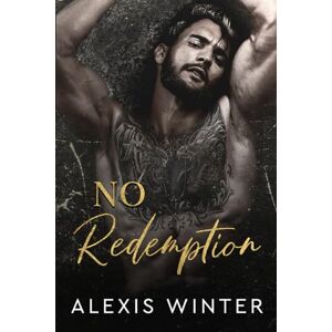 Winter, Alexis No Redemption (Gebrochen & Unwürdig) Winter, Alexis No Redemption (Gebrochen & Unwürdig)