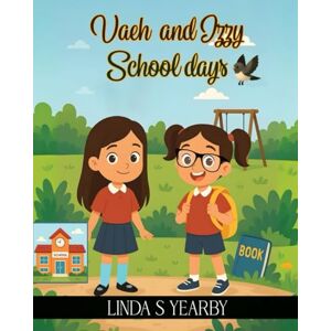 S Yearby, Linda Vaeh and Izzy School days S Yearby, Linda Vaeh and Izzy School days