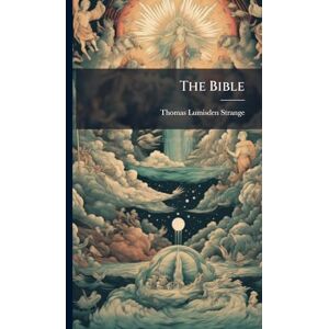 Strange, Thomas Lumisden The Bible Strange, Thomas Lumisden The Bible
