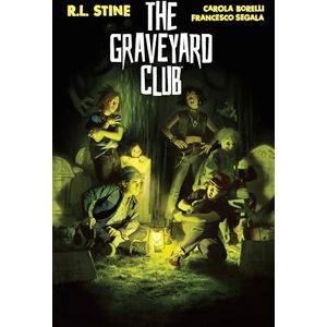 R.L. Stine The Graveyard Club R.L. Stine The Graveyard Club