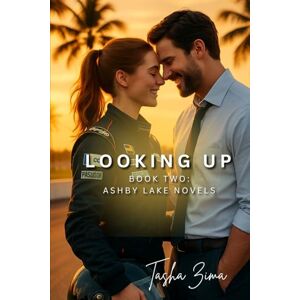 Zima, Tasha Looking Up: Book Two: Ashby Lake Novels Zima, Tasha Looking Up: Book Two: Ashby Lake Novels