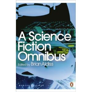 A Science Fiction Omnibus (Penguin Modern Classics) A Science Fiction Omnibus (Penguin Modern Classics)