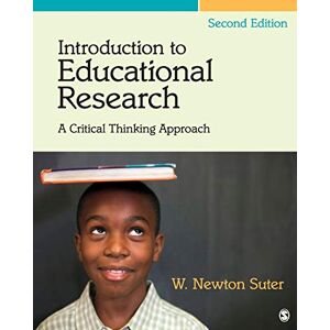 Suter, W. (William) Newton Introduction to Educational Research: A Critical Thinking Approach Suter, W. (William) Newton Introduction to Educational Research: A Critical Thinking Approach