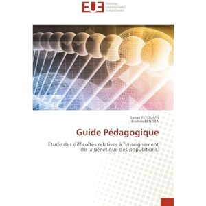 Fetouani, Sanae Guide Pédagogique: Etude des difficultés relatives à l'enseignement de la génétique des populations. Fetouani, Sanae Guide Pédagogique: Etude des difficultés relatives à l'enseignement de la génétique des populations.