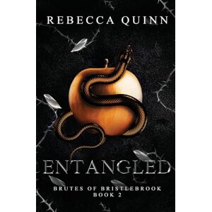 Quinn, Rebecca Entangled: A Steamy Post-Apocalyptic Romance: A Post-Apocalyptic Reverse Harem Romance: 1 (Brutes of Bristlebrook Trilogy) Quinn, Rebecca Entangled: A Steamy Post-Apocalyptic Romance: A Post-Apocalyptic Reverse Harem Romance: 1 (Brutes of Bristlebrook Trilogy)