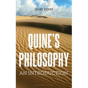 Gary Kemp Quine’s Philosophy: An Introduction Gary Kemp Quine’s Philosophy: An Introduction