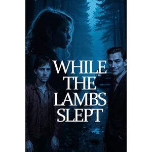 Johnson, Randy While the Lambs Slept Johnson, Randy While the Lambs Slept